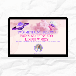 MASTERKLASA - Twój MENTALNY przełom - poznaj sekretny KOD Liderki w MOCy - Dr Anna Donesz - Copy